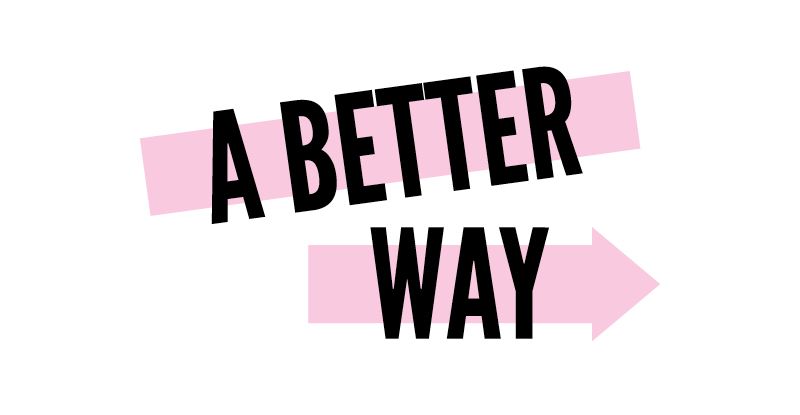 A Better Way banner